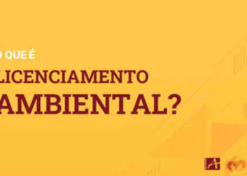 O que é licenciamento ambiental?